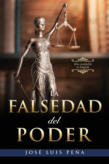 La Falsedad del Poder by Jose Luis Pena - Paperback