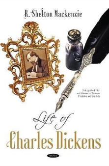 Life of Charles Dickens by R Shelton Mackenzie - Hardback