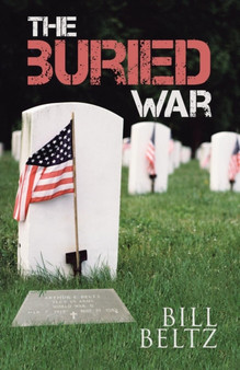 The Buried War by Bill Beltz - Paperback
