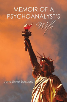 Memoir of a Psychoanalyst's Wife by Jane Linker Schwartz - Paperback