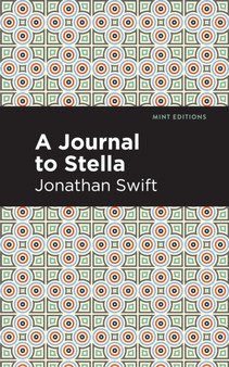 A Journal to Stella by Jonathan Swift - Hardback