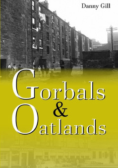 Gorbals and Oatlands by Danny Gill - Paperback