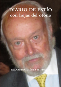 Diario De Estio, Con Hojas Del Otono by FERNANDO JIMENEZ H.-PINZON - Paperback