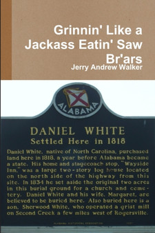 Grinnin' Like a Jackass Eatin' Saw Br'ars by Jerry Andrew Walker - Paperback