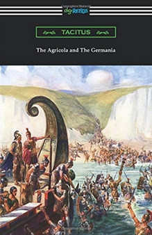 The Agricola and The Germania by Tacitus - Paperback