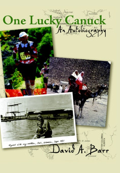 One Lucky Canuck by David A. Barr - Hardback