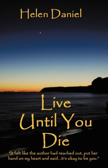 Live Until You Die by Helen Daniel - Paperback