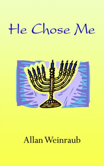 He Chose Me by Allan Weinraub - Paperback