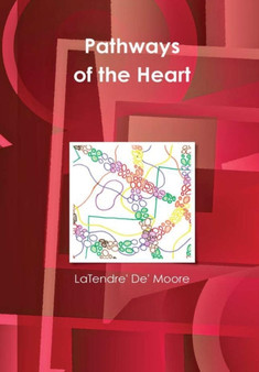 Pathways of the Heart by L de' Moore - Hardback