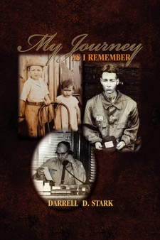 My Journey As I Remember by Darrell D Stark - Paperback