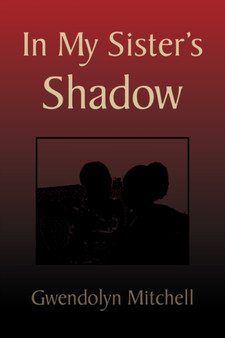 In My Sister's Shadow by Gwendolyn Mitchell - Paperback