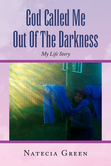 God Called Me Out of the Darkness by Natecia Green - Paperback