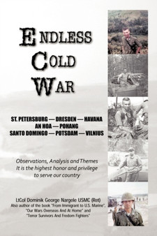 Endless Cold War by LtCol Dominik George Nargele USMC - Paperback