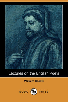 Lectures on the English Poets (Dodo Press) by William Hazlitt - Paperback