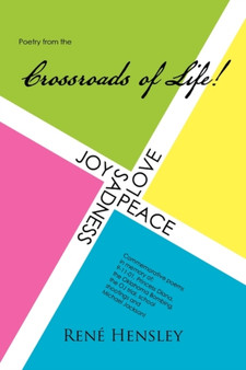 Poetry from the Crossroads of Life by Rene Hensley - Paperback