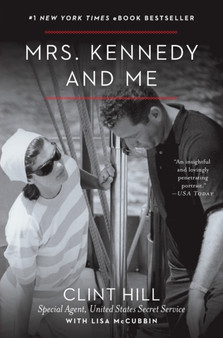 Mrs. Kennedy and Me by Clint Hill - Paperback
