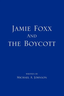 Jamie Foxx and the Boycott by Michael a Johnson - Paperback