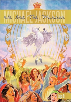 Michael Jackson : We Are The Mirror by Juja D. - Hardback