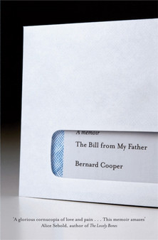 The Bill From My Father by Bernard Cooper - Paperback