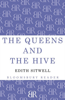 The Queens and the Hive by Edith Sitwell - Paperback
