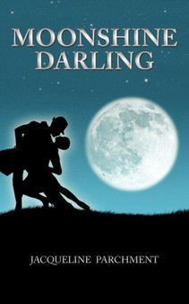 Moonshine Darling by Jacqueline Parchment - Paperback