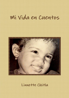 Mi Vida En Cuentos by Linnette Chitla - Paperback