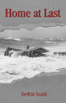 Home at Last by DeWitt Smith - Paperback