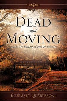 Dead and Moving by Rosemary Quarteroni - Paperback