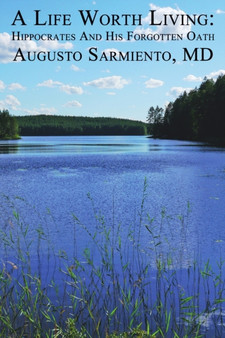 A Life Worth Living by Doctor Augusto Sarmiento - Paperback