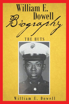William E Dowell - Biography by William E Dowell - Paperback