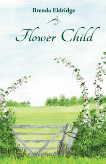 Flower Child by Brenda Eldridge - Paperback