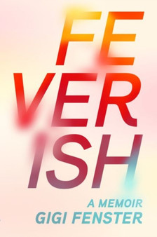 Feverish by Gigi Fenster - Paperback