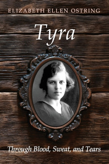 Tyra by Elizabeth Ellen Ostring - Paperback