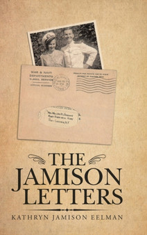 The Jamison Letters by Kathryn Jamison Eelman - Hardback