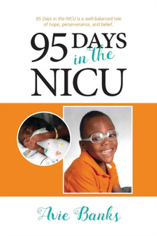 95 Days in the NICU by Avie Banks - Paperback