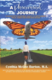 A Phenomenal Journey by Cynthia McGee Burton - Paperback