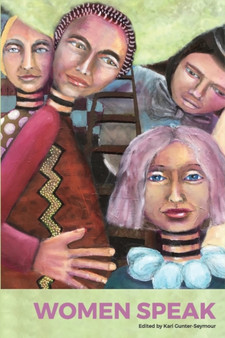 Women Speak Volume 6 by Kari Gunter-Seymour - Paperback