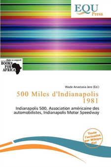 500 Miles D'Indianapolis 1981 by Wade Anastasia Jere - Paperback