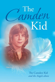 The Camden Kid by The Camden Kid and the Angels Above - Paperback