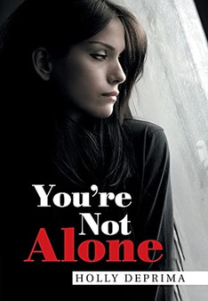 You'Re Not Alone by Holly Deprima - Hardback