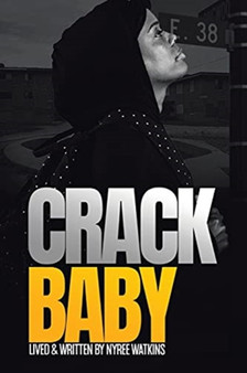 Crack Baby by Nyree Watkins - Paperback