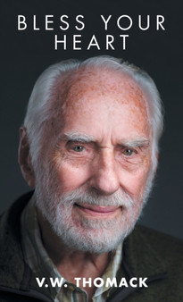 Bless Your Heart by V W Thomack - Hardback