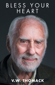 Bless Your Heart by V W Thomack - Paperback