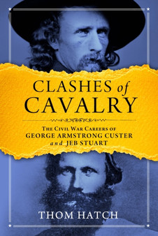 Clashes of Cavalry by Thom Hatch - Paperback