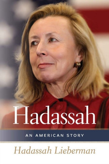 Hadassah ??? An American Story by Hadassah Lieberman - Hardback
