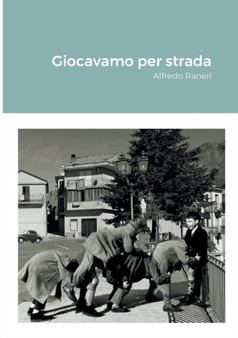 Giocavamo per strada by Alfredo Raneri - Paperback