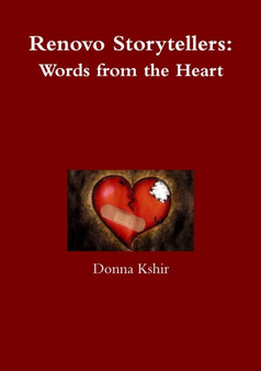 Renovo Storytellers: Words from the Heart by Donna M. Kshir - Paperback