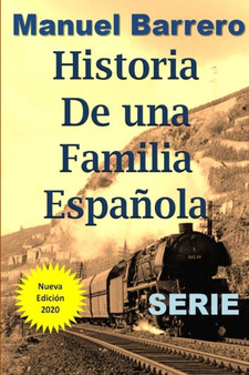 Historia de una Familia Espanola : Serie Completa by Manuel Barrero - Paperback