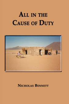 All in the Cause of Duty by Nicholas Bennett - Paperback