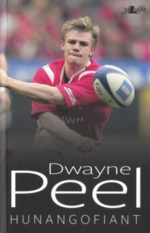 Dwayne Peel - Hunangofiant by Dwayne Peel - Paperback